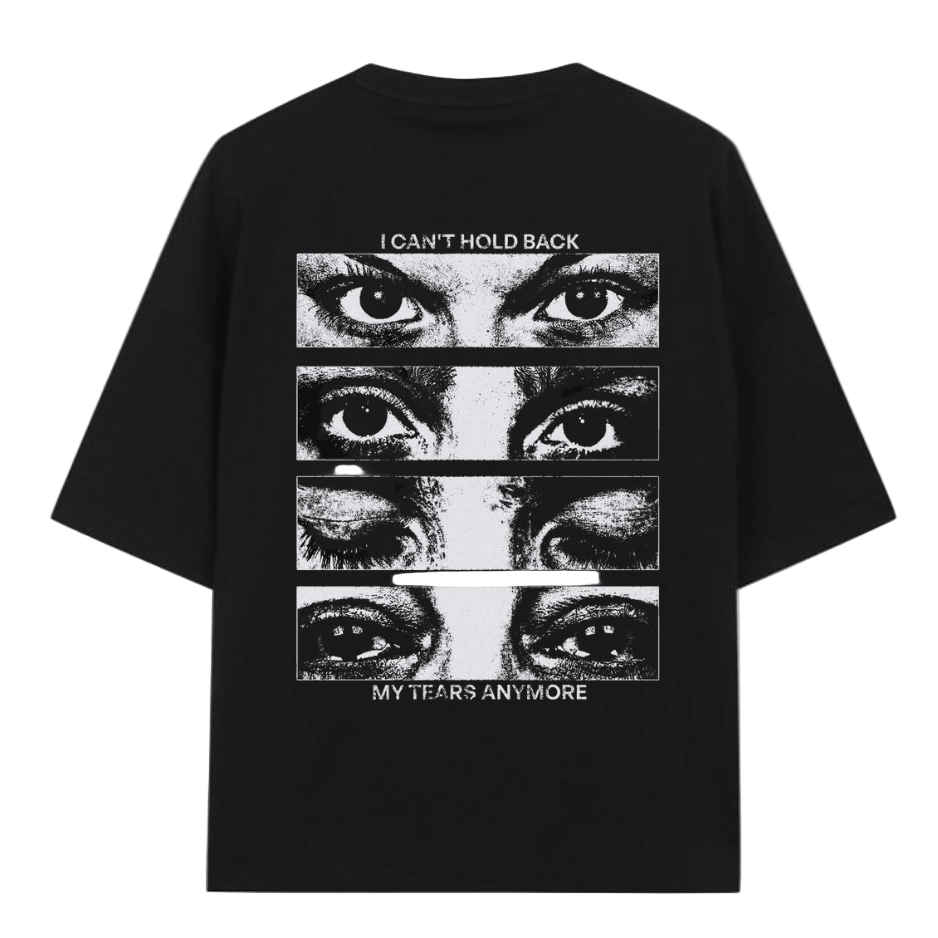 😢 The "Can't Hold Back My Tears" Emotional Graphic Tee